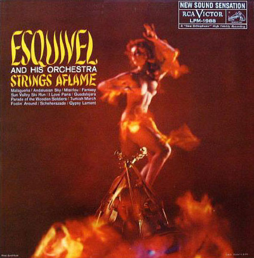 Esquivel And His Orchestra - Strings Aflame - RCA Victor - LPM-1988 - LP, Album, Mono 1512655006