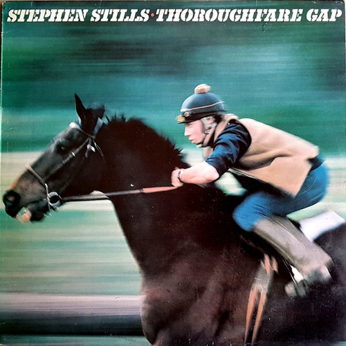 Stephen Stills - Thoroughfare Gap - CBS, CBS - 82859, CBS 82859 - LP, Album 1513606600