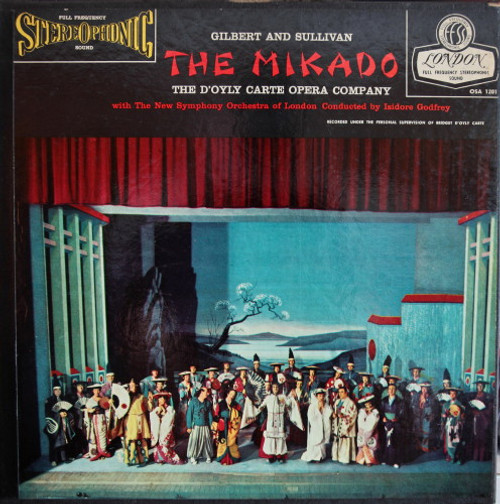 Gilbert & Sullivan - D'Oyly Carte Opera Company, The New Symphony Orchestra Of London, Isidore Godfrey - The Mikado - London Records - OSA 1201 - 2xLP 1537857736