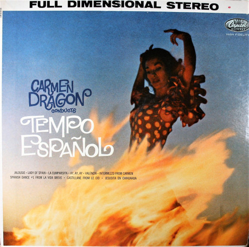 Carmen Dragon Conducting The Capitol Symphony Orchestra* - Tempo Español (LP, Album)