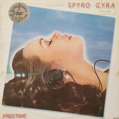 Spyro Gyra - Freetime - MCA Records, MCA Records, MCA Records - MCA-1468, MCA-37250, MCA-5238 - LP, Album, Glo 1543791946