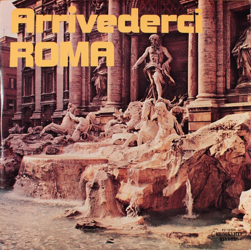 Various - Arrivederci Roma - Columbia Special Products, Brookville Records - P2-12925 - 2xLP, Comp 1544832400