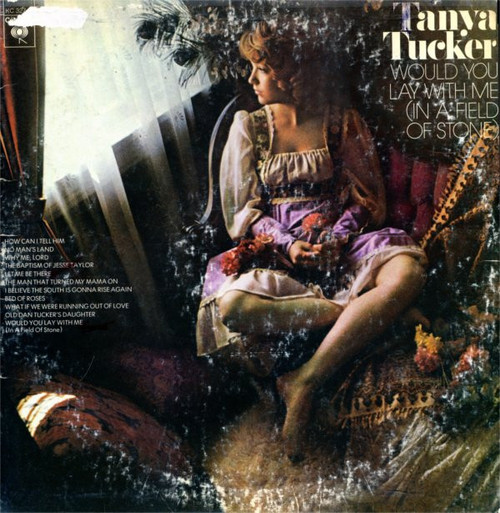 Tanya Tucker - Would You Lay With Me (In A Field Of Stone) - Columbia - KC 32744 - LP, Album 1545935731