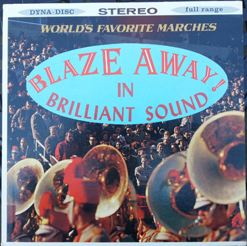 1963 Bandmaster's Choice Corps - Blaze Away! World's Favorite Marches - Dyna-Disc - SCH-820 - LP, Album 1546010740