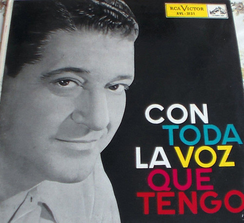 Aníbal Troilo, Francisco Fiorentino - Con Toda La Voz Que Tengo - RCA VICTOR - AVL - 3131 - LP, Comp 1546149982