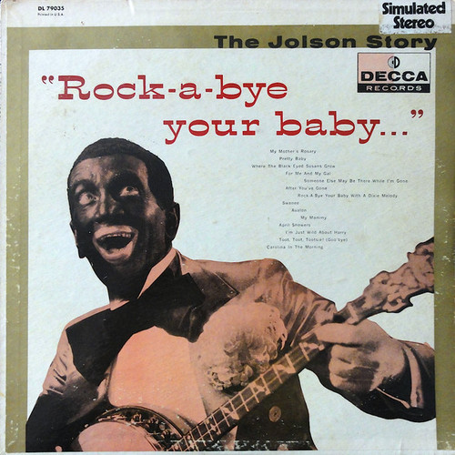 Al Jolson - The Jolson Story "Rock-A-Bye Your Baby..." - Decca - DL 79035 - LP, Comp, RE, Sim 1555006204