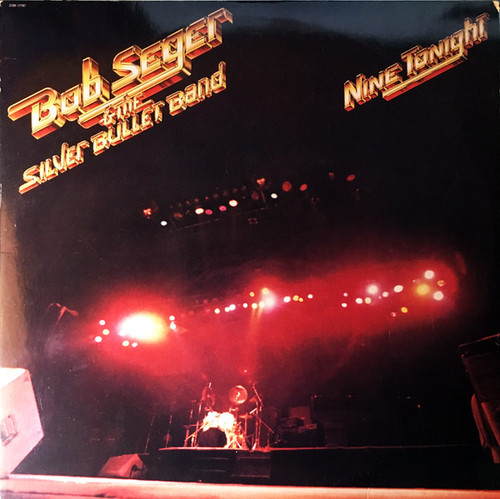 Bob Seger & The Silver Bullet Band* - Nine Tonight (2xLP, Album, Win)