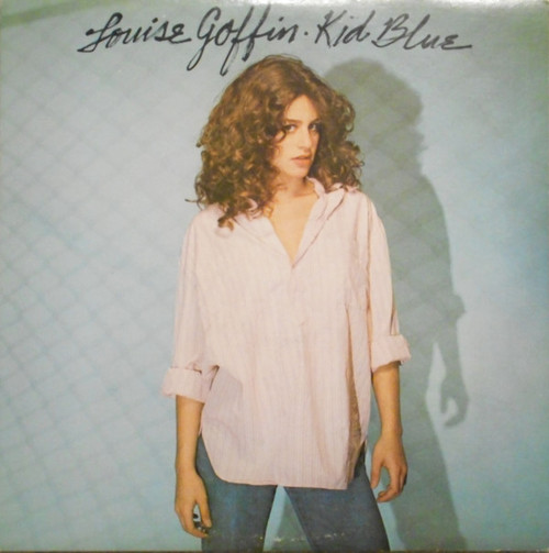 Louise Goffin - Kid Blue - Asylum Records - 6E-203 - LP, Album, SP  1557847795