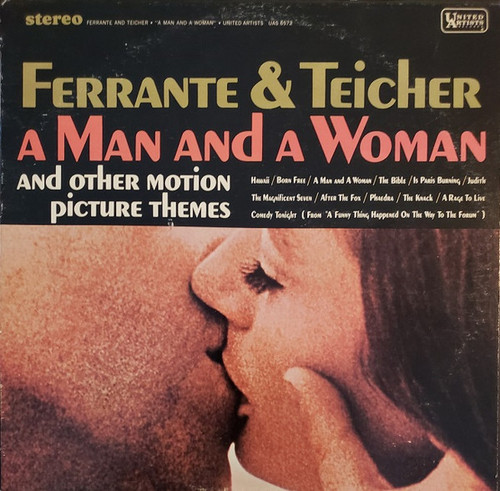 Ferrante & Teicher - A Man And A Woman (And Other Motion Picture Themes) - United Artists Records - UAS 6572 - LP, Album, San 1560665134