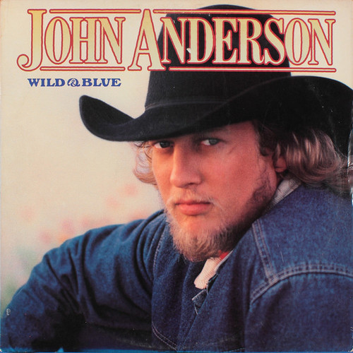 John Anderson (3) - Wild & Blue - Warner Bros. Records, Warner Bros. Records - 9 23721-1, 1-23721 - LP, Album, Jac 1563723286