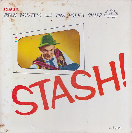 Stan Wolowic And The Polka Chips - Stash! (LP, Album)