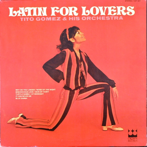 Tito Gomez & His Orchestra* - Latin For Lovers (LP)