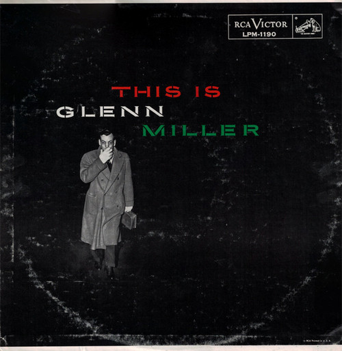 Glenn Miller And His Orchestra - This Is Glenn Miller - RCA Victor - LPM 1190 - LP, Comp, RE 1570376782
