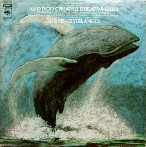 Alan Hovhaness - André Kostelanetz - And God Created Great Whales - Columbia Masterworks - M 30390 - LP, Album 1571158600