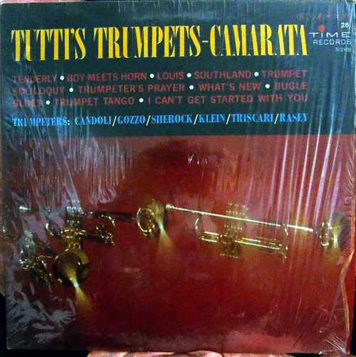 Tutti Camarata , Trumpeters: Pete Candoli / Conrad Gozzo / Shorty Sherock / Manny Klein / Joe Triscari / Uan Rasey - Tutti's Trumpets - Camarata - Time Records (3), Time Records (3) - S/2106, 2106 - LP, Album 1577170750