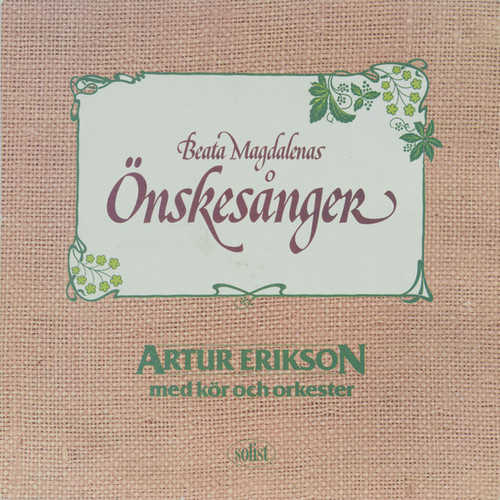 Artur Erikson - Beata Magdalenas Önskesånger - Solist - SILP 314 - LP, Album 1579399129