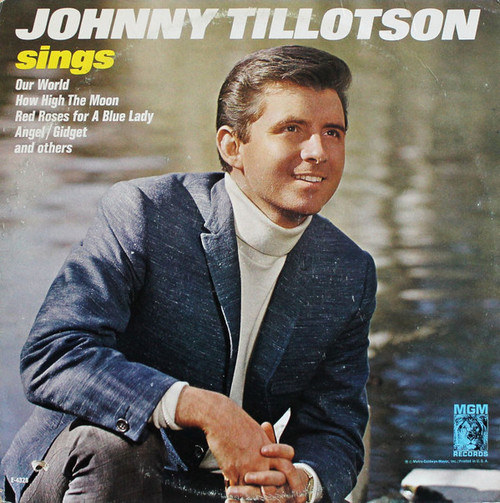 Johnny Tillotson - Johnny Tillotson Sings Our World - MGM Records, MGM Records - E-4328, E4328 - LP, Mono 1583010916