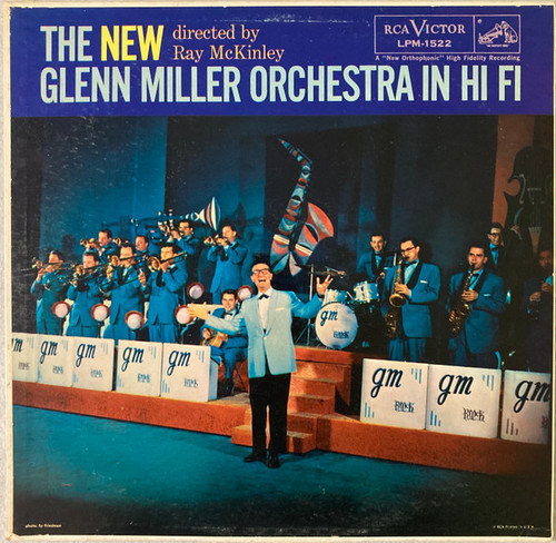 The New Glenn Miller Orchestra Directed By Ray McKinley - The New Glenn Miller Orchestra In Hi Fi - RCA Victor - LPM-1522 - LP, Mono 1583039671