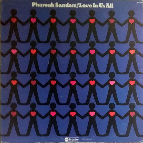 Pharoah Sanders - Love In Us All (LP, Album, Quad, Gat)