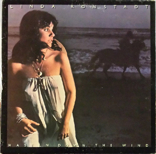 Linda Ronstadt - Hasten Down The Wind - Asylum Records - 7E-1072 - LP, Album, San 1585216960