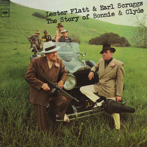 Flatt & Scruggs With The Foggy Mountain Boys - The Story Of Bonnie And Clyde - Columbia - CS 9649 - LP, Album 1587435169