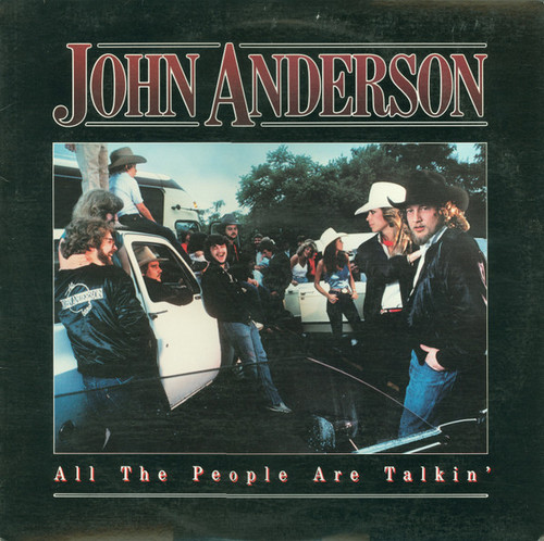 John Anderson (3) - All The People Are Talkin' - Warner Bros. Records, Warner Bros. Records - 9 23912-1, 1-23912 - LP, Album, All 1589183704