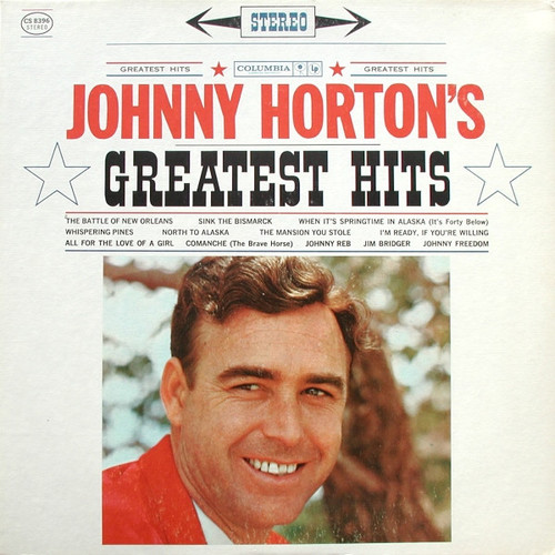 Johnny Horton - Johnny Horton's Greatest Hits - Columbia - CS 8396 - LP, Comp, RP 1602317998