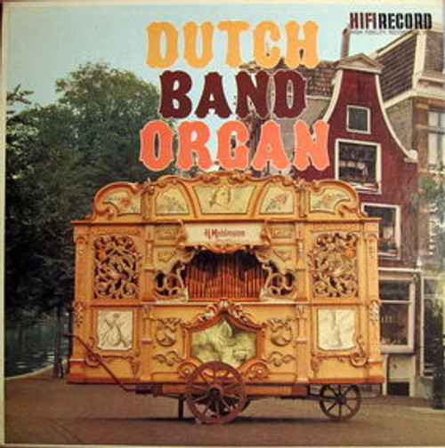 Dutch Band Organ - Dutch Band Organ (LP, Album)