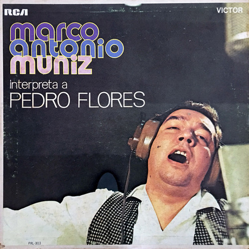 Marco Antonio Muñiz - Interpreta A Pedro Flores - RCA Victor - PRL-3013 - LP, Album 1605934303
