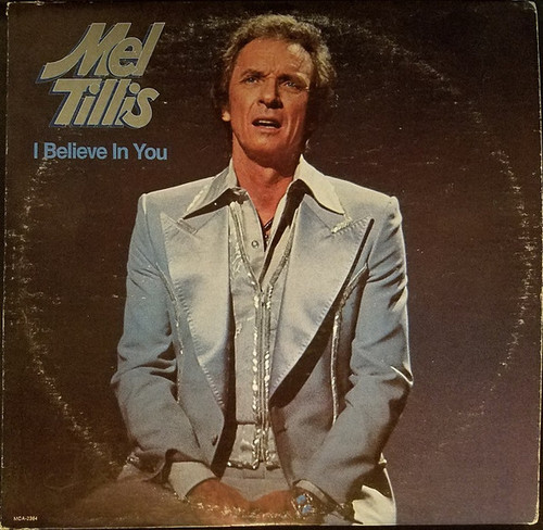 Mel Tillis - I Believe In You - MCA Records - MCA-2364 - LP, Album 1606548190