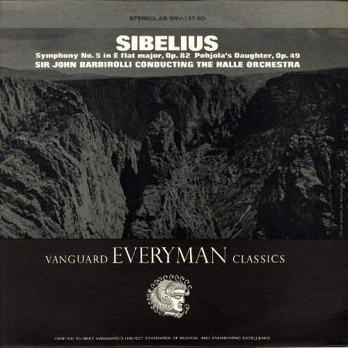 Sibelius*, Sir John Barbirolli, Halle Orchestra* - Symphony No. 5 In E Flat Major, Op. 82 · Pohjola's Daughter, Op. 49 (LP)
