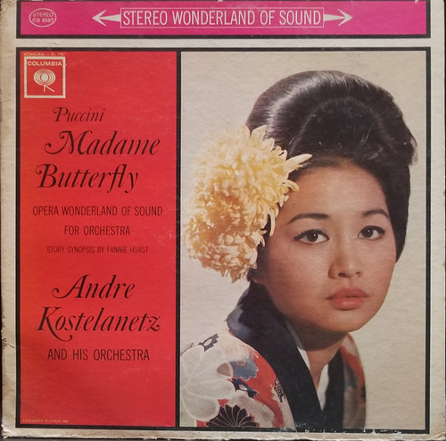 André Kostelanetz And His Orchestra - Puccini: Madame Butterfly - Columbia - CS 8587 - LP, Album 1607590090