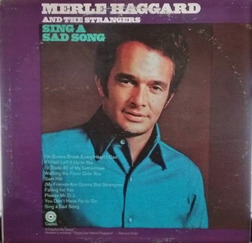 Merle Haggard And The Strangers (5) - Sing A Sad Song (LP, Club, RE)