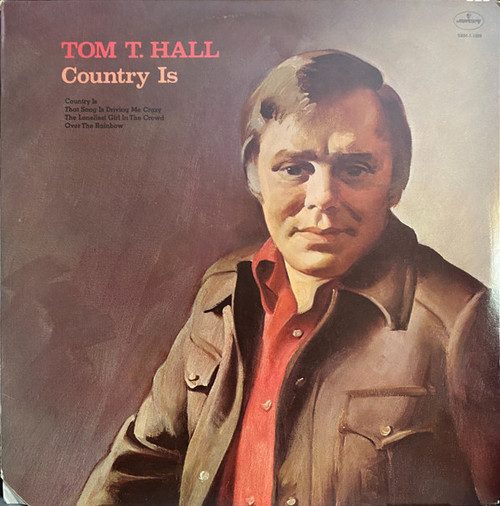 Tom T. Hall - Country Is - Mercury - SRM 1-1009 - LP, Album, Ter 1610031028