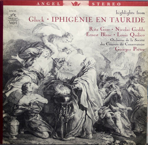 Rita Gorr, Nicolai Gedda, Ernest Blanc, Louis Quilico, Orchestre De La Société Des Concerts Du Conservatoire, Georges Prêtre, Christoph Willibald Gluck - Iphigénie En Tauride - Highlights - Angel Records - 35632 - LP, Album 1610333650