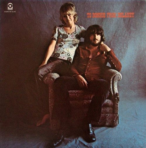 Delaney & Bonnie & Friends - To Bonnie From Delaney - ATCO Records - SD 33-341 - LP, Album, CTH 1614042181