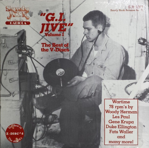 Various - G.I. Jive Volume 1 The Best Of The V-Discs - Sandy Hook Records, Sandy Hook Records - S.H. 2072, No. 72 - LP, RM 1614045421