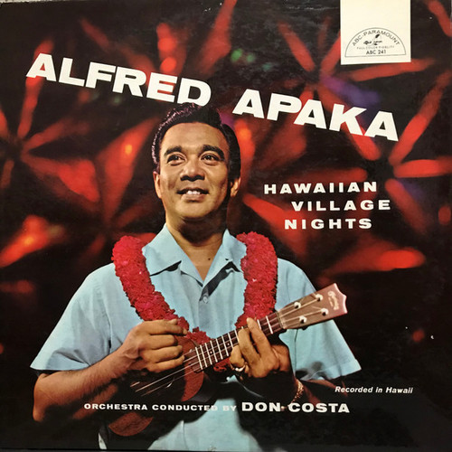 Alfred Apaka - Hawaiian Village Nights - ABC-Paramount - ABC-241 - LP, Album, Mono 1624264591