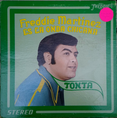 Freddie Martinez - Es La Onda Chicana - Freddie Records - FR 1014 - LP, Album 1629514687