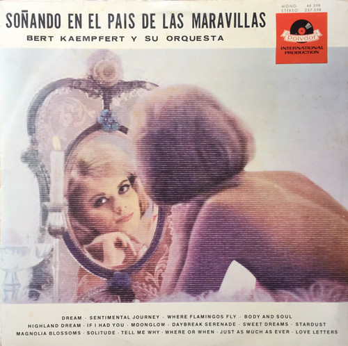 Bert Kaempfert & His Orchestra - Sonando En El Pais De Las Maravillas (Dreaming In Wonderland) - Polydor - 237 598 - LP, Album 1632082822