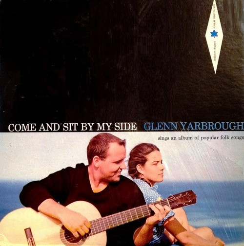 Glenn Yarbrough - Come And Sit By My Side - Tradition Records (3) - TLP 1019 - LP 1636445650