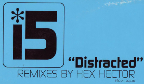 i5 - Distracted (Remixes By Hex Hector) (12", Promo)