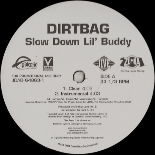 Dirtbag - Slow Down Lil' Buddy - Violator Records - JDAB-64863-1 - 12", Promo 1649013307