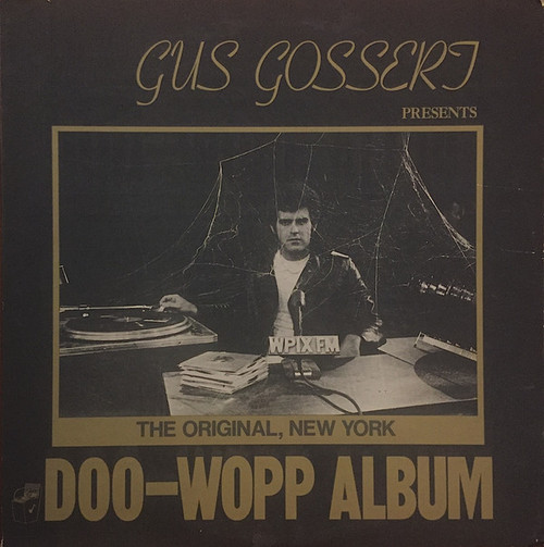 Various - Gus Gossert Presents, The Original New York, Doo-Wopp Album Vol. 1 (LP, Comp, Red)