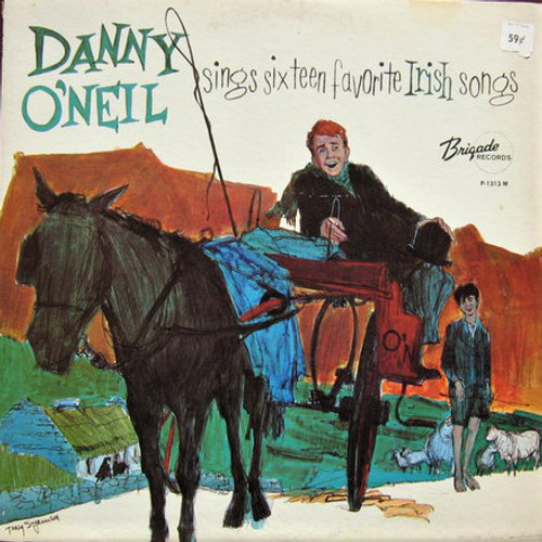 Danny O'Neil (3) - Sings Sixteen Favorite Irish Songs (LP, Album, Mono)