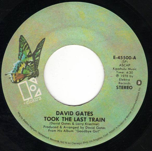 David Gates - Took The Last Train / Ann - Elektra - E-45500 - 7", Single 1714008022