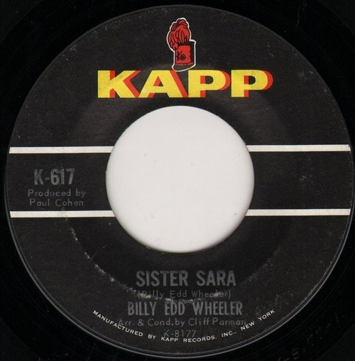 Billy Edd Wheeler - Sister Sara / Ode To The Little Brown Shack Out Back - Kapp Records - K-617 - 7", Single 1712628574