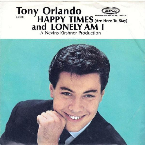 Tony Orlando - Happy Times (Are Here To Stay) / Lonely Am I (7", Single)