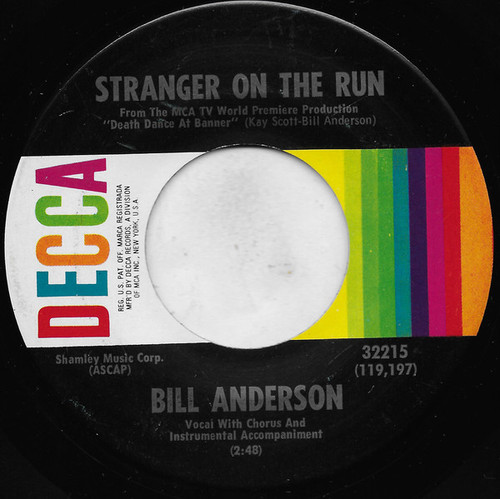 Bill Anderson (2) - Stranger On The Run - Decca - 32215 - 7", Single 1714084243