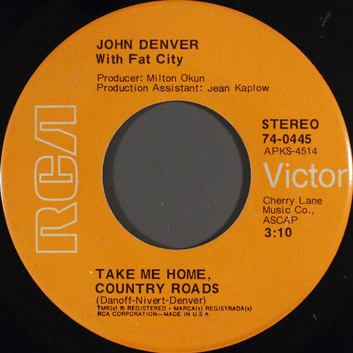 John Denver With Fat City - Take Me Home, Country Roads (7", Single, Ind)